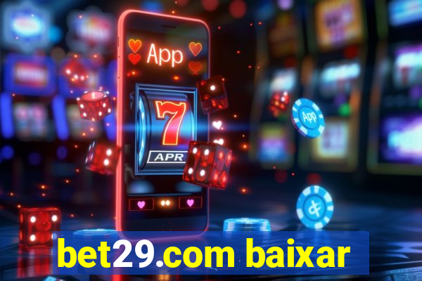 bet29.com baixar